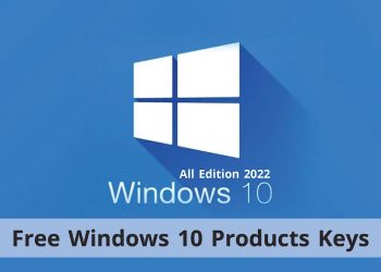 Free Windows 10 Products Keys for All Edition 2022 - All About License Key