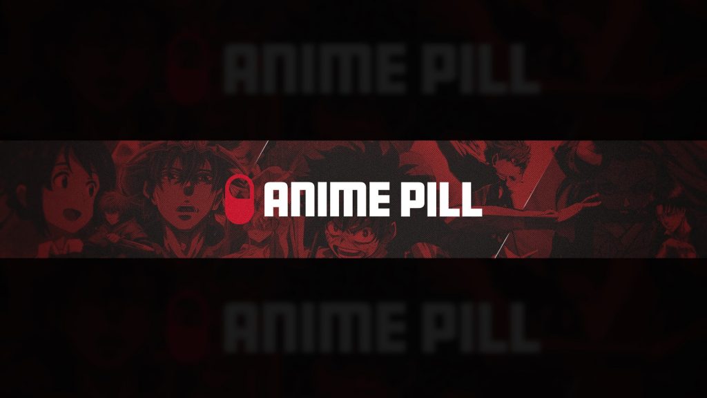 Anime Pill